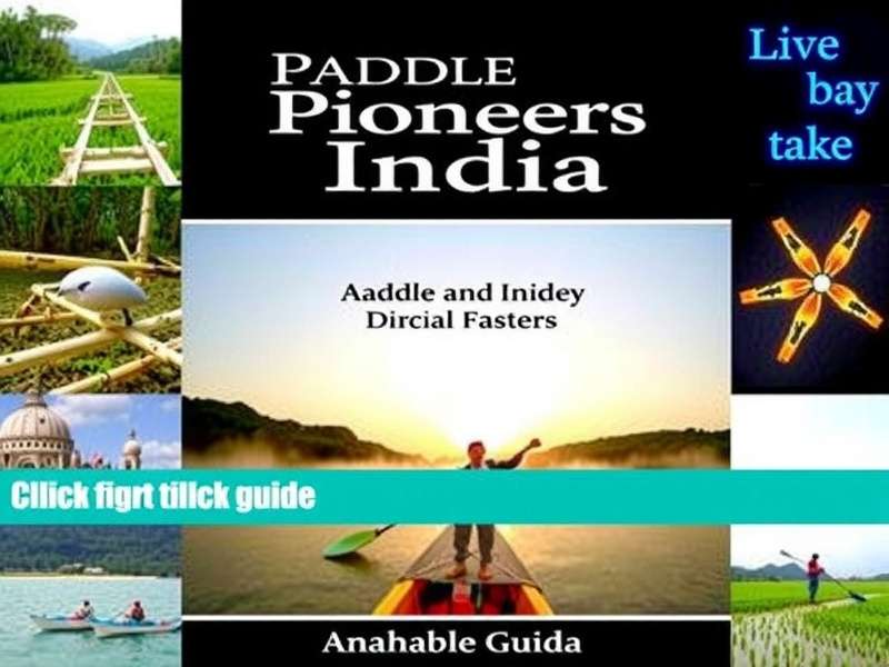 Paddle Pioneers India Download Guide